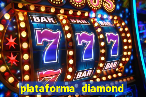 plataforma diamond 777 bet